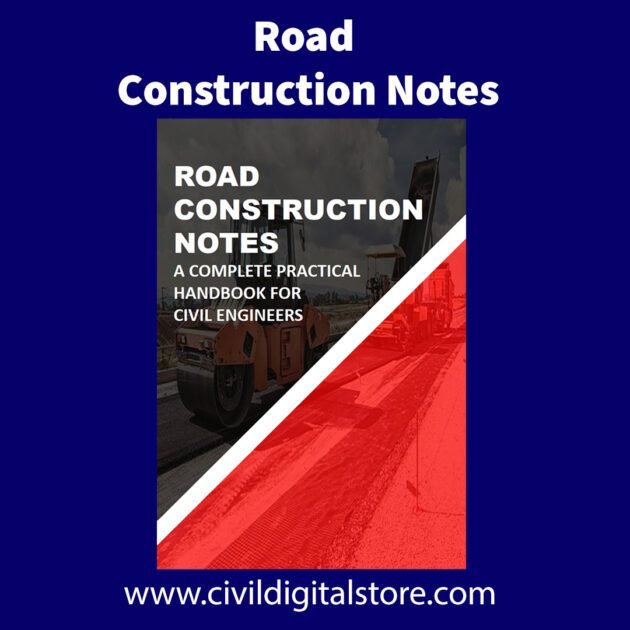 Road Construction Notes